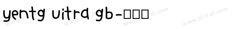 yentg uitra gb字体转换